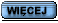 Wicej